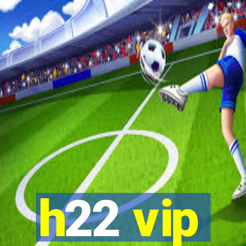 h22 vip